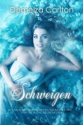 Cover-Bild zum Titel 'Schweigen: Eine Romantasy Märchen-Neuerzählung von Die kleine Meerjungfrau (Mittelalterliche Märchen-Liebesromanserie, #5)' von 'Demelza Carlton'
