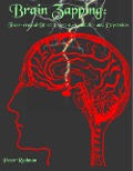 Cover-Bild zum Titel 'Brain Zapping: Trans-crainial Direct Current Stimulation and Depression' von 'Peter Rodman'