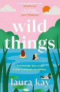 Cover-Bild zum Titel 'Wild Things' von 'Laura Kay'