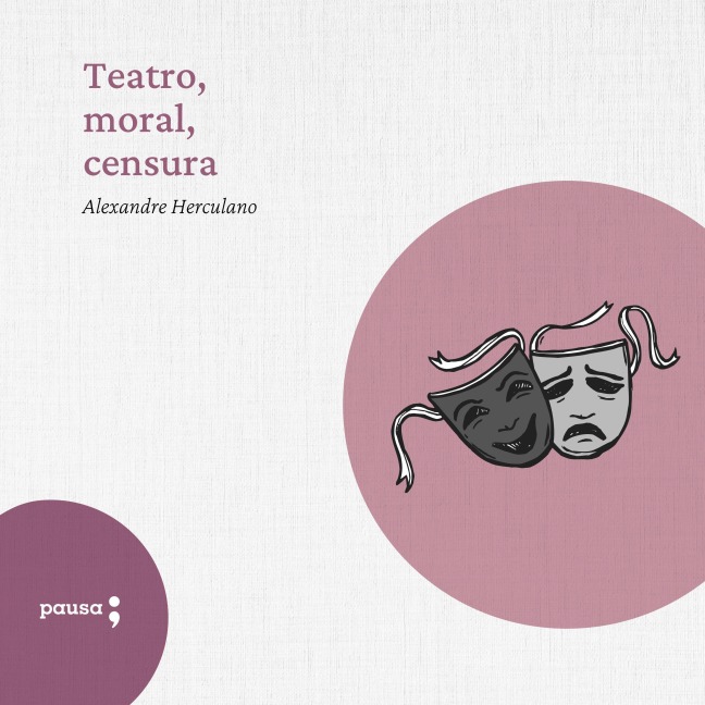 Teatro - moral - censura - Alexandre Herculano