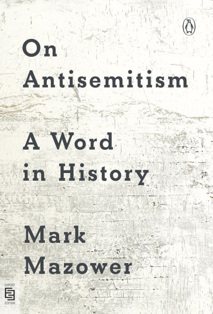 On Antisemitism - Mark Mazower