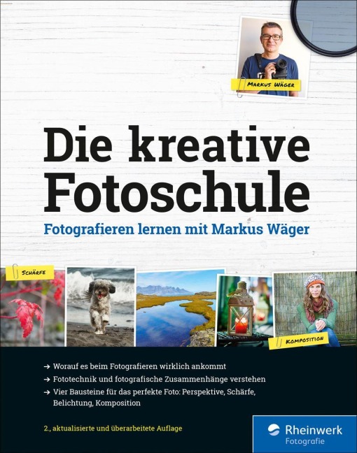 Die kreative Fotoschule - Markus Wäger