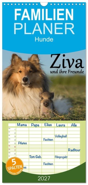 Familienplaner 2027 - Ziva und ihre Freunde mit 5 Spalten (Wandkalender, 21 x 45 cm) CALVENDO - Werner Schmäing