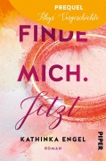 Cover-Bild zum Titel 'Prequel zu Finde mich. Jetzt' von 'Kathinka Engel'