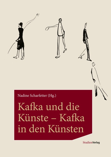 Kafka und die Künste - Kafka in den Künsten - 