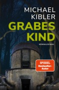 Cover-Bild zum Titel 'Grabeskind' von 'Michael Kibler'