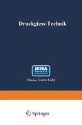 Cover-Bild zum Titel 'Druckgieß-Technik' von 'Gustav Lieby, Leopold Frommer'