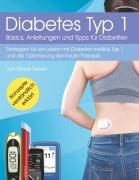 Cover-Bild zum Titel 'Diabetes Typ 1 - Basics, Anleitungen und Tipps für Diabetiker' von 'Tobias Sessler'