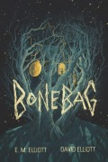 Cover-Bild zum Titel 'Bonebag' von 'E M Elliott, David Elliott'