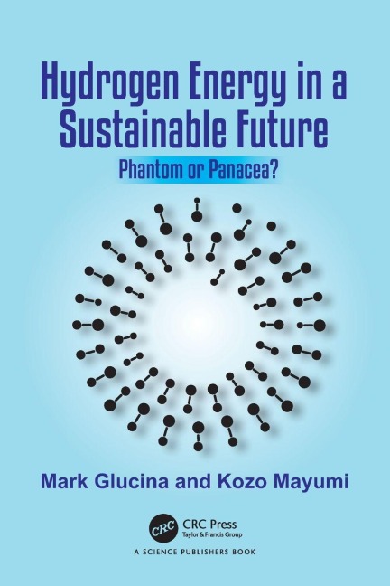 Hydrogen Energy in a Sustainable Future - Mark Glucina, Kozo Mayumi