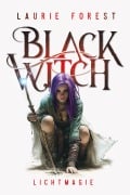 Cover-Bild zum Titel 'Black Witch - Lichtmagie' von 'Laurie Forest'
