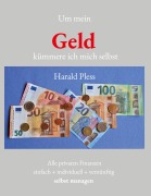 Cover-Bild zum Titel 'Um mein Geld kümmere ich mich selbst' von 'Harald Pless'
