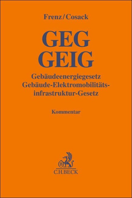 GEG GEIG Gebäudeenergiegesetz, Gebäude-Elektromobilitätsinfrastruktur-Gesetz - 