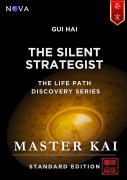 Cover-Bild zum Titel 'Gui Hai - The Silent Strategist (Life Path Discovery Series (Standard Edition))' von 'Master Kai'