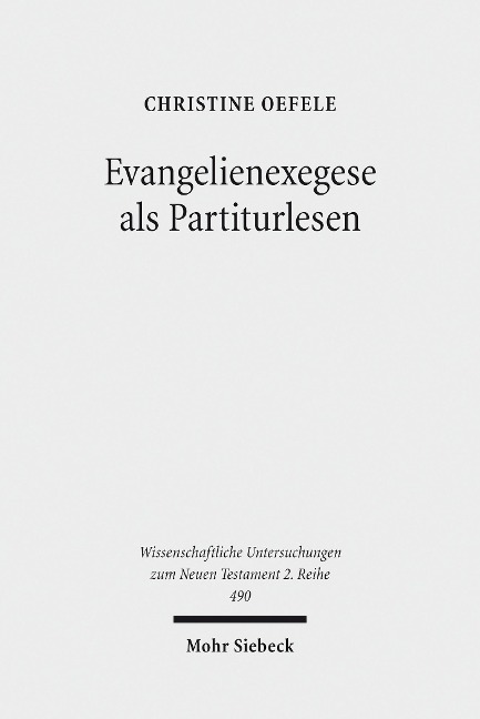 Evangelienexegese als Partiturlesen - Christine Oefele