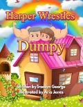 Harper Wrestles Dumpy - Tracilyn George