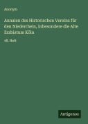 Cover-Bild zum Titel 'Annalen des Historischen Vereins für den Niederrhein, inbesondere die Alte Erzbistum Köln' von 'Anonym'