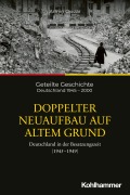 Cover-Bild zum Titel 'Doppelter Neuaufbau auf altem Grund' von 'Armin Owzar'