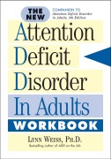 Cover-Bild zum Titel 'The New Attention Deficit Disorder in Adults Workbook' von 'Lynn Weiss'