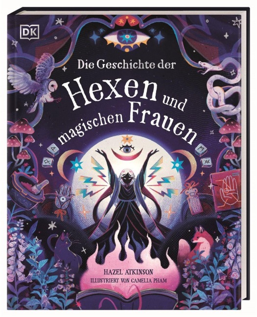 Die Geschichte der Hexen und magischen Frauen - Hazel Atkinson