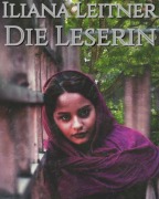 Cover-Bild zum Titel 'Die Leserin' von 'Iliana Leitner'