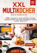 Cover-Bild zum Titel 'XXL Multikocher Kochbuch' von 'Anett Bart'