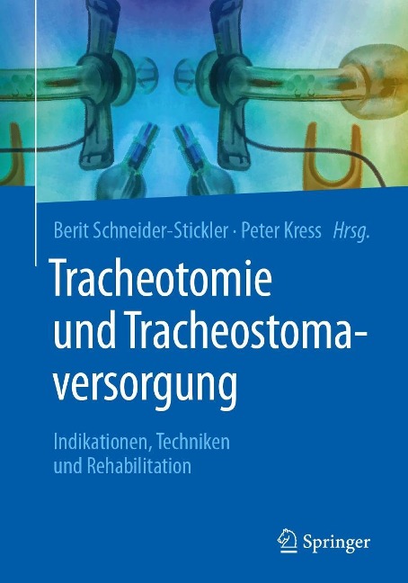 Tracheotomie und Tracheostomaversorgung - 