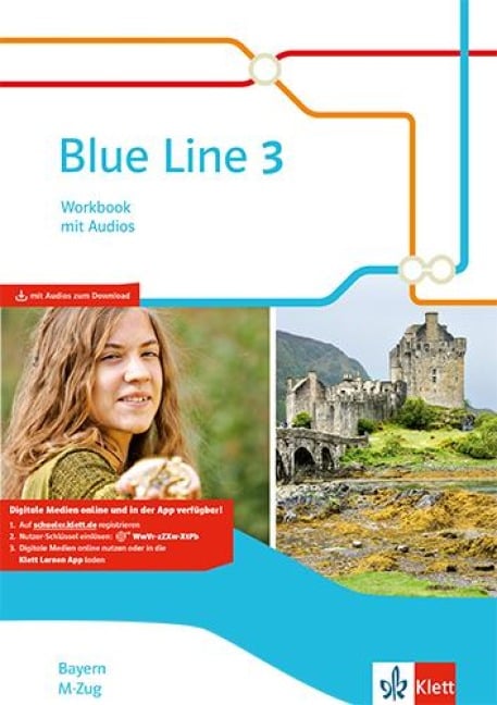 Blue Line 3 M-Zug. Workbook mit Audio-CD Klasse 7. Ausgabe Bayern