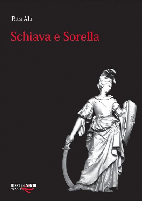 Schiava e sorella - Rita Alù