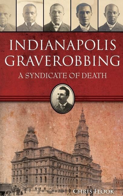 Indianapolis Graverobbing - Chris Flook