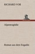 Alpentragödie - Richard Voß