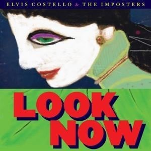 Look Now - Elvis & Imposters Costello