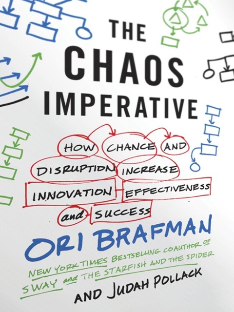 The Chaos Imperative - Ori Brafman, Judah Pollack
