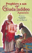 Cover-Bild zum Titel 'Preghiere a san Giuda Taddeo Apostolo. Protettore della purezza e patrono dei casi disperati' von ''