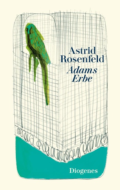 Adams Erbe - Astrid Rosenfeld