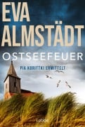 Cover-Bild zum Titel 'Ostseefeuer' von 'Eva Almstädt'