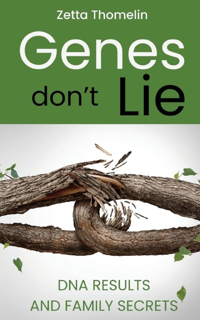 Genes Don't Lie - Zetta Thomelin
