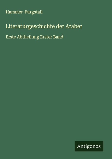 Literaturgeschichte der Araber - Hammer-Purgstall
