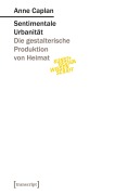 Cover-Bild zum Titel 'Sentimentale Urbanität' von 'Anne Caplan'