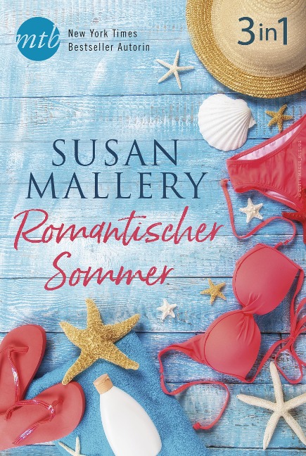 Romantischer Sommer mit Susan Mallery (3in1) - Susan Mallery