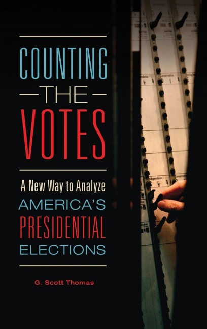 Counting the Votes - G. Scott Thomas