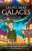 Cover-Bild zum Titel 'Las Plumas Galaces' von 'Victor Floresmeyer'