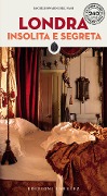 Cover-Bild zum Titel 'Londra insolita e segreta' von 'Rachel Howard, Bill Nash'