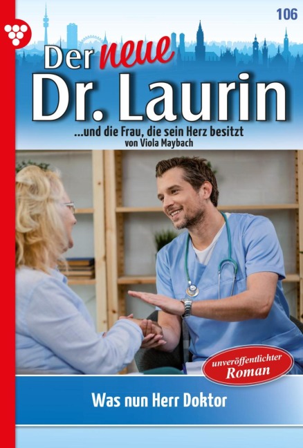 Was nun, Herr Doktor? - Viola Maybach