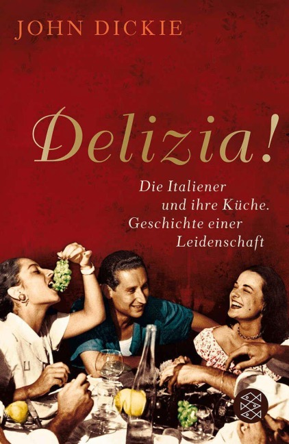 Delizia! - John Dickie