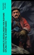 Cover-Bild zum Titel 'Gesammelte Erzählungen von Rudyard Kipling (116 Titel in einem Band)' von 'Rudyard Kipling'