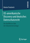 Cover-Bild zum Titel 'US-amerikanische Discovery und deutsches Datenschutzrecht' von 'Marion Posdziech'