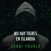 Cover-Bild zum Titel 'No hay tigres en Islandia' von 'Jordi Pujolá'
