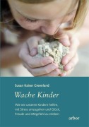 Cover-Bild zum Titel 'Wache Kinder' von 'Susan Kaiser Greenland'