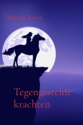 Cover-Bild zum Titel 'Tegengestelde krachten' von 'Aldivan Torres'